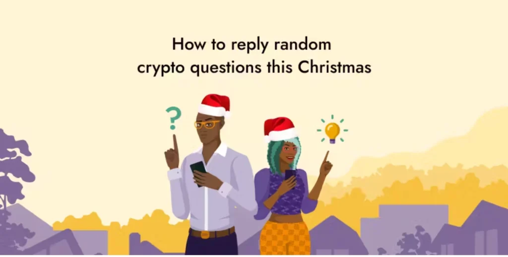 How To Reply Random Crypto Questions This Festive Season