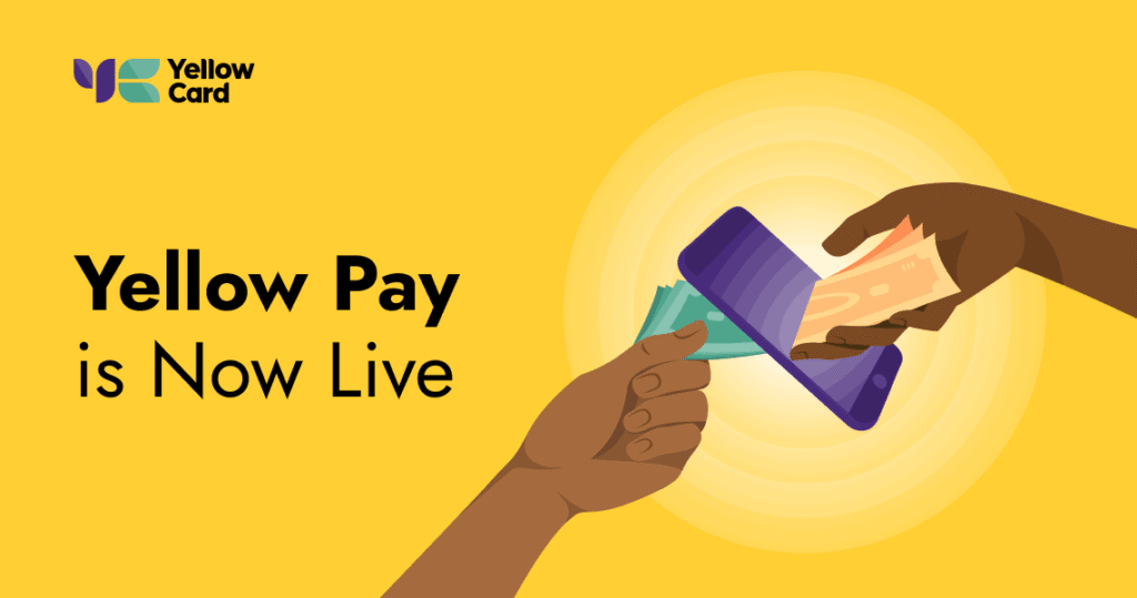 Yellow Card Launches Yellow
Pay, A New Payment Feature