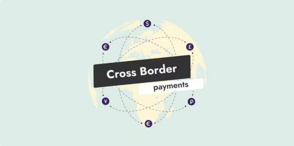How to Overcome the Challenges of Cross-BorderPayments