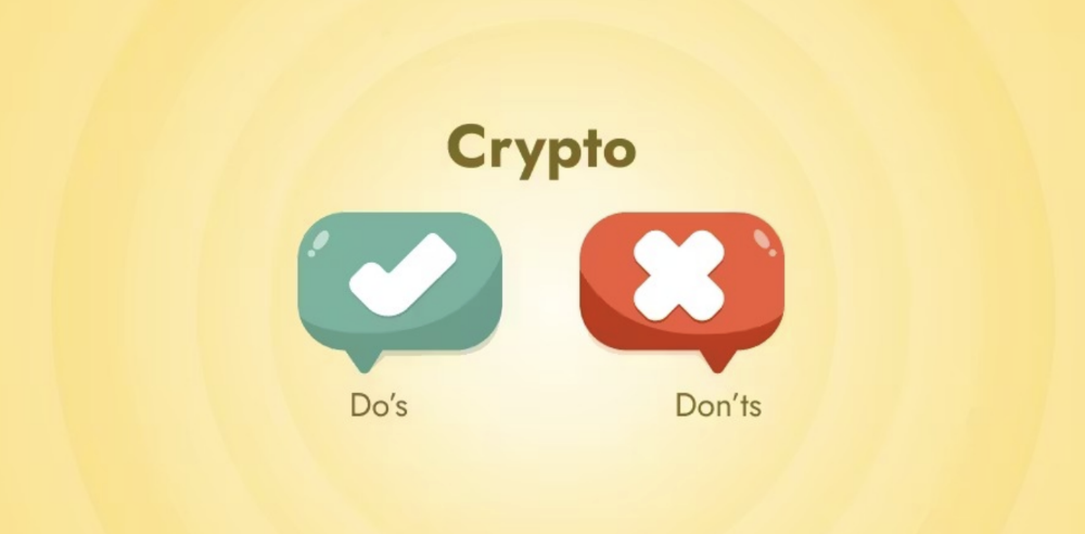 The Top 5 Do’s and Don’ts of the crypto space